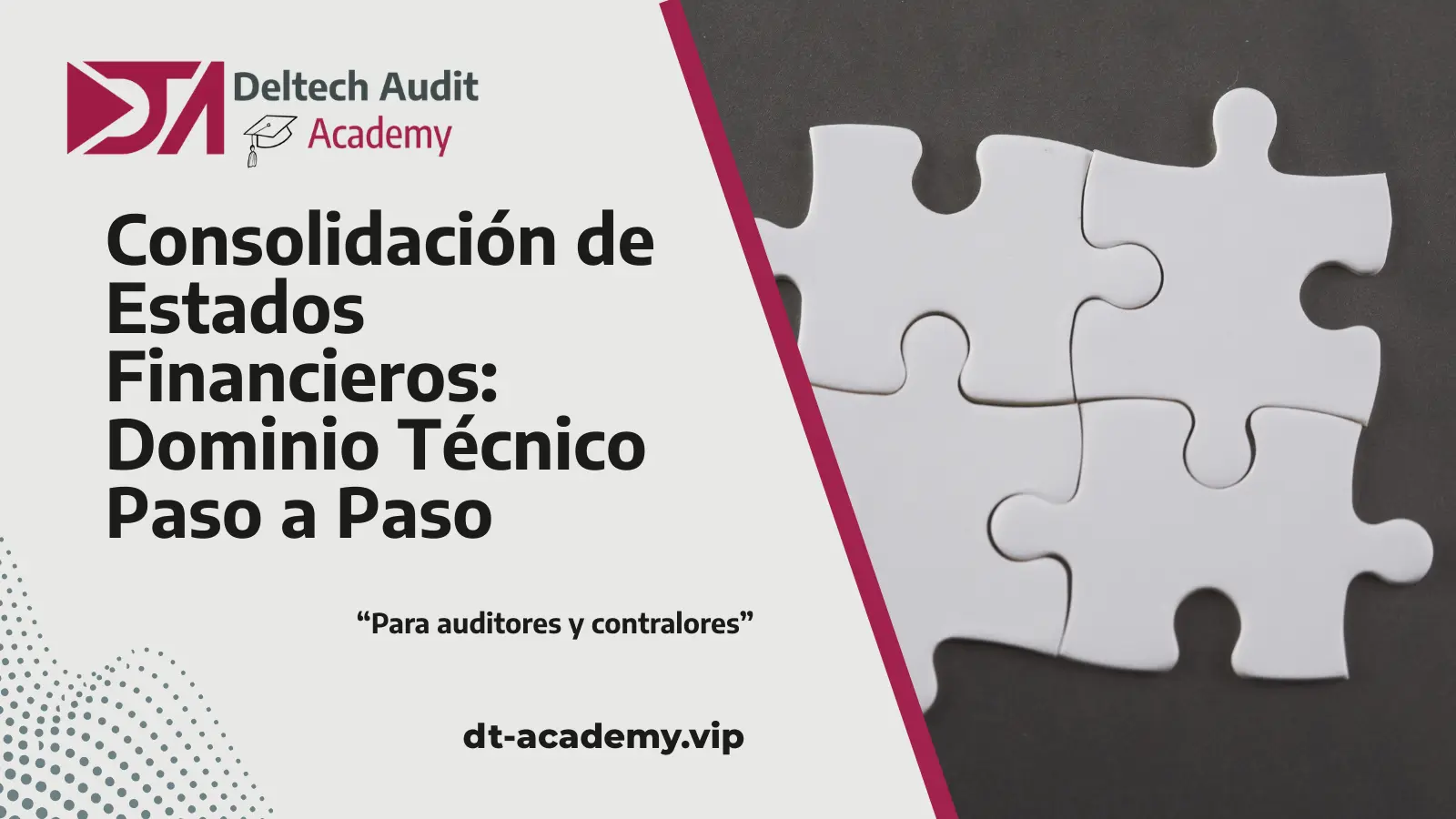 Consolidación de Estados Financieros: Dominio Técnico Paso a Paso