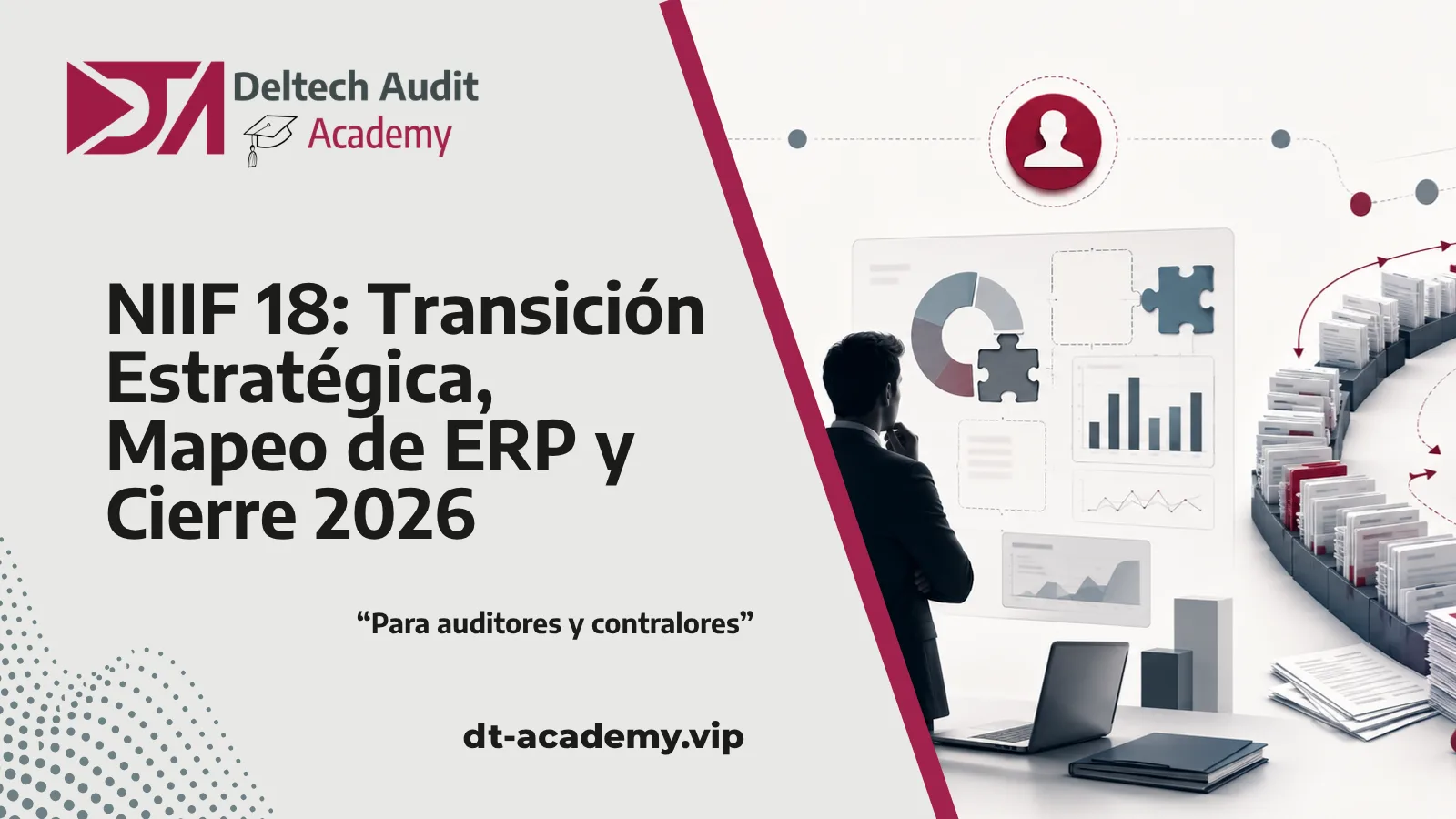 NIIF 18: Transición Estratégica, Mapeo de ERP y Cierre 2026